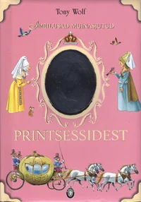 Imeilusad muinasjutud printsessidest
