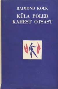 Küla põleb kahest otsast