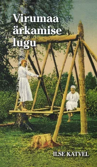 Virumaa ärkamise lugu