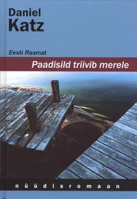 Paadisild triivib merele