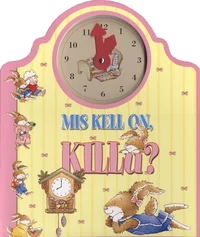 Mis kell on, Killu?