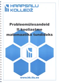Probleemülesandeid II kooliastme matemaatika tundideks