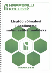 Lisatöö võimalusi I kooliastme matemaatika tundideks