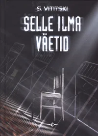 Selle ilma väetid