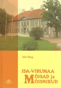 Ida-Virumaa mõisad ja mõisnikud
