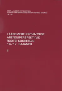 Läänemere provintside arenguperspektiivid Rootsi suurriigis 16./17. sajandil