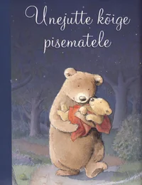 Unejutte kõige pisematele