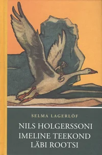 Nils Holgerssoni imeline teekond läbi Rootsi