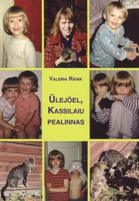 Ülejõel, Kassilaiu pealinnas