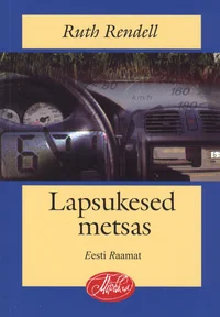 Lapsukesed metsas