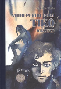 Vana-Permi poisi Tikö seiklused