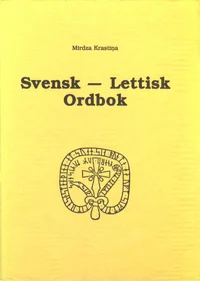 Svensk-Lettisk Ordbok