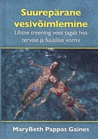 Suurepärane vesivõimlemine