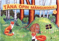 Täna õpin mängukoolis