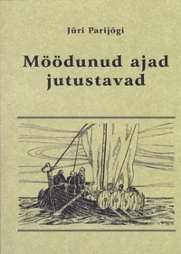 Möödunud ajad jutustavad
