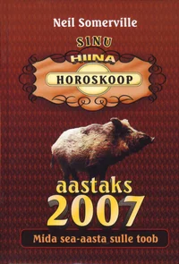 Sinu hiina horoskoop aastaks 2007