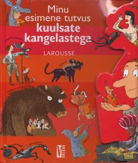 Minu esimene tutvus kuulsate kangelastega