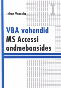 VBA vahendid MS Accessi andmebaasides