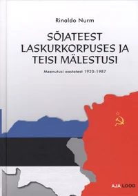 Sõjateest laskurkorpuses ja teisi mälestusi
