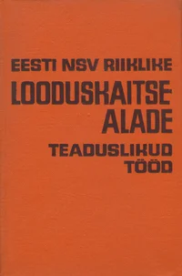 Eesti NSV Riiklike Looduskaitsealade teaduslikud tööd