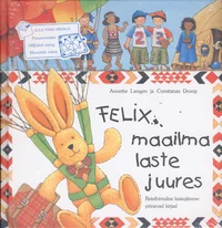 Felix maailma laste juures