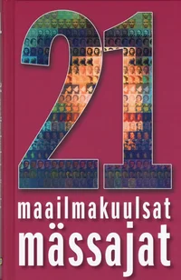 21 maailmakuulsat mässajat