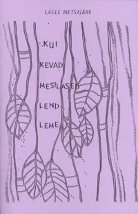 Kui kevadmesilased lendleme