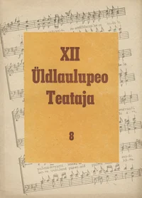 XII üldlaulupeo Teataja