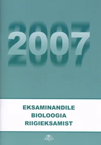 Eksaminandile bioloogia riigieksamist 2007
