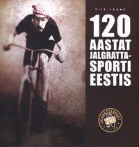 120 aastat jalgrattasporti Eestis