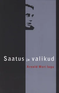 Saatus ja valikud