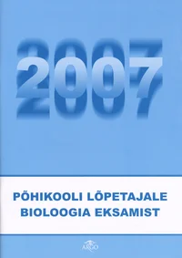 Põhikooli lõpetajale bioloogia eksamist 2007