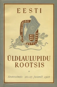 Eesti üldlaulupidu Rootsis. Estnisk sångfest i Sverige. Stokholmis, 26.-27. juunil 1948. Stokholm den 26-27 juni 1948