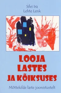 Looja lastes ja kõiksuses