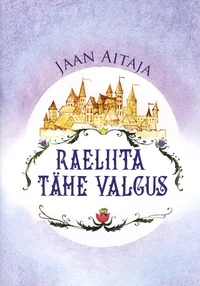 Raeliita tähe valgus