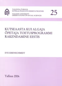 Kutseaasta kui algaja õpetaja toetusprogrammi rakendamine Eestis