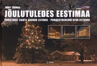 Jõulutuledes Eestimaa