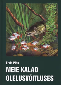 Meie kalad olelusvõitluses