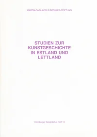 Studien zur Kunstgeschichte in Estland und Lettland