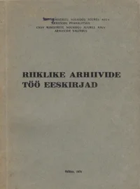 Riiklike arhiivide töö eeskirjad