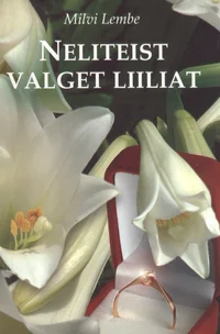 Neliteist valget liiliat