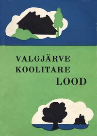 Valgjärve koolitare lood