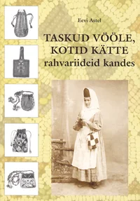 Taskud vööle, kotid kätte
