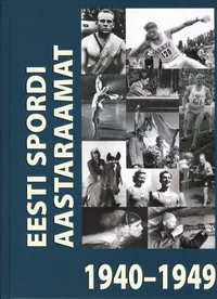 Eesti spordi aastaraamat 1940-1949