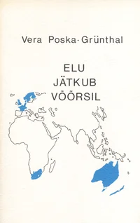 Elu jätkub võõrsil