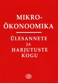 Mikroökonoomika ülesannete ja harjutuste kogu