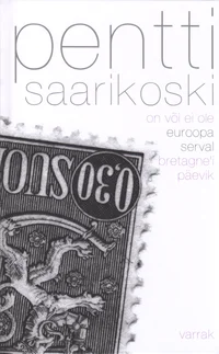 On või ei ole. Euroopa serval. Bretagne'i päevik