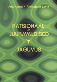Ratsionaal- ja juuravaldised. Jaguvus