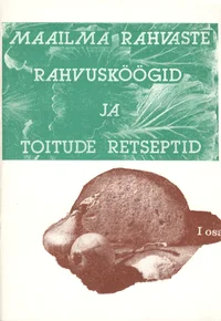 Maailma rahvaste rahvusköögid ja toitude retseptid