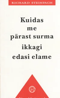 Kuidas me pärast surma ikkagi edasi elame